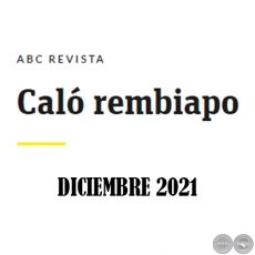 Caló Rembiapo - ABC Revista - Diciembre 2021